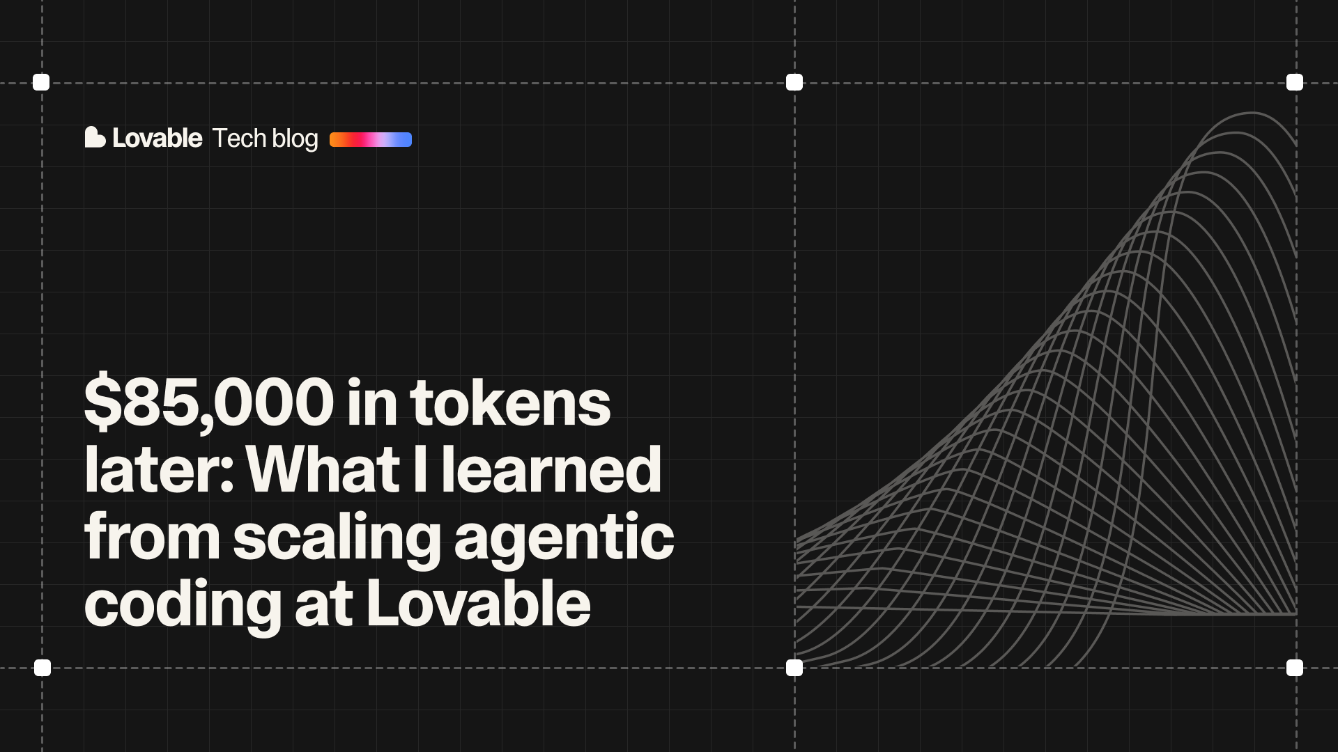 What Lovable Learned From Spending $85,000 on Agentic Coding cover image