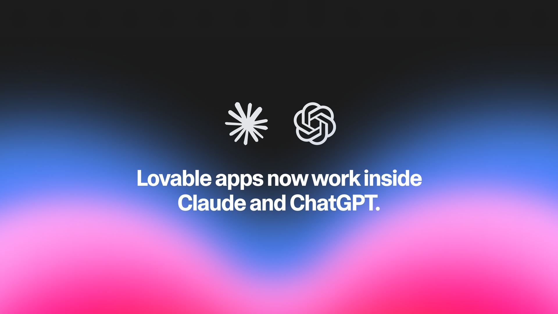 Lovable Apps Can Now Work Inside ChatGPT, Claude, and Other AI Tools cover image