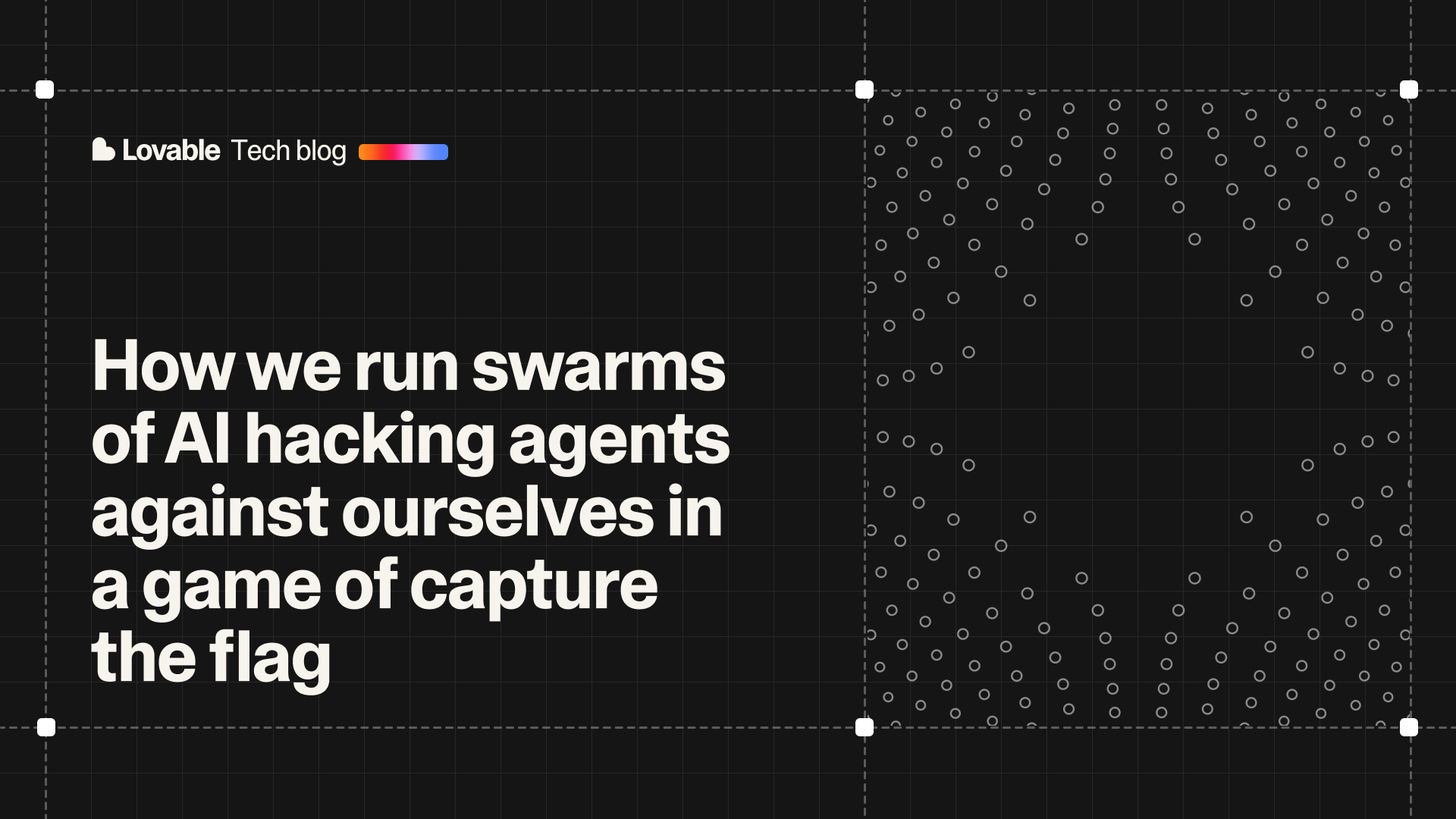 Lovable Uses AI Hacking Swarms to Test Its Own Security cover image